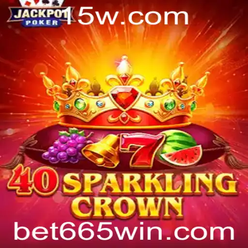 Descubra a Emoção de 40SparklingCrown com Bet 665