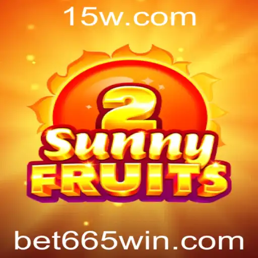 Explorando o Fascinante Mundo do Jogo SunnyFruits2 e a Plataforma Bet 665