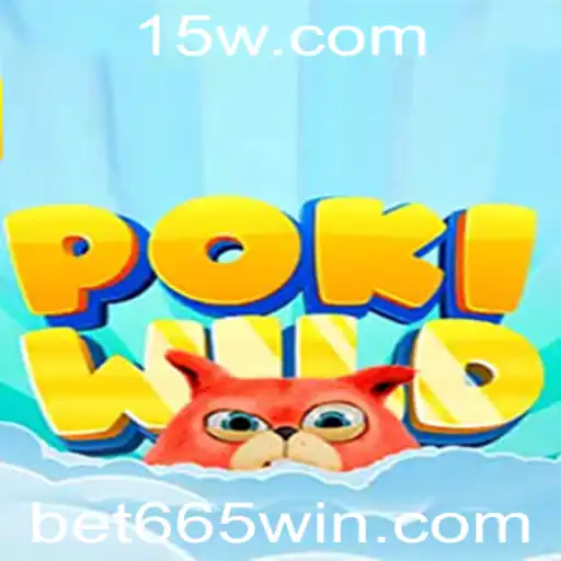 Descubra o Mundo Empolgante de PokiWild com Bet 665